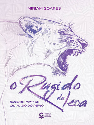 cover image of O Rugido da Leoa